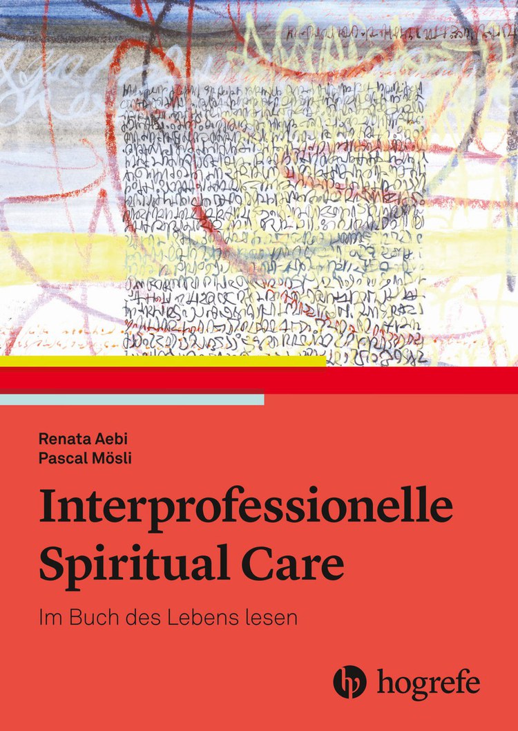 Interprofessionelle Spiritual Care Interprofessionelle Spiritual Care