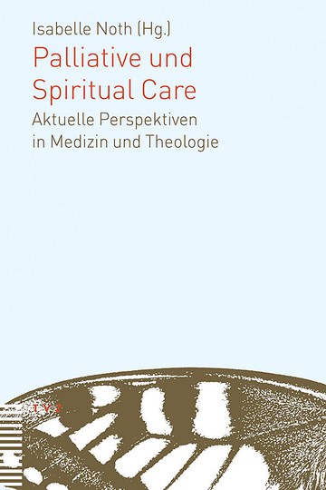 Palliative und Spiritual Care