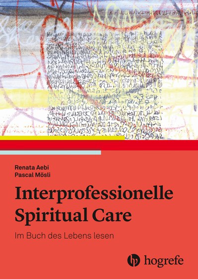 Interprofessionelle Spiritual Care Interprofessionelle Spiritual Care