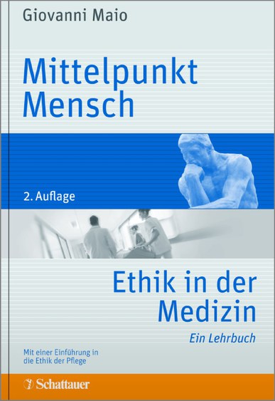 Mittelpunkt Mensch - Ethik in der Medizin Mittelpunkt Mensch - Ethik in der Medizin
